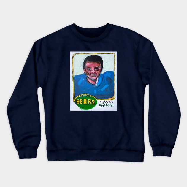 Walter Payton Crewneck Sweatshirt by ElSantosWorld